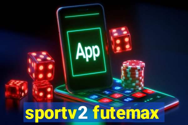 sportv2 futemax